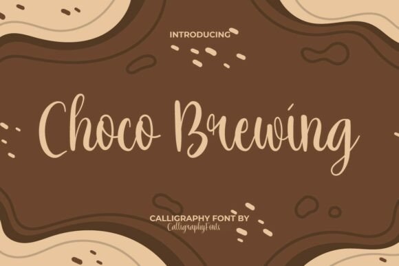 Choco Brewing: A Smooth Script Font for Handmade Brands