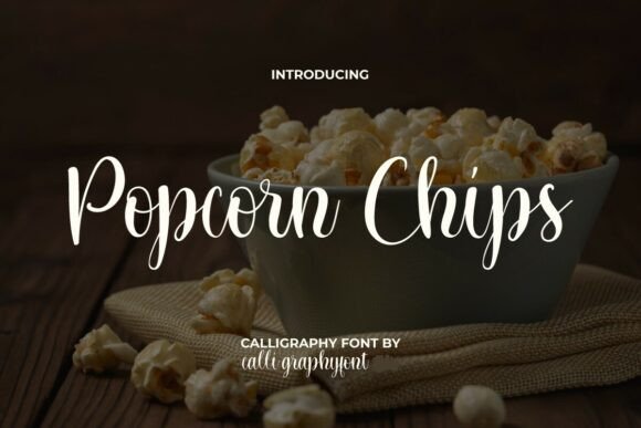 Popcorn Chips Font: The Secret to Charming Campaigns